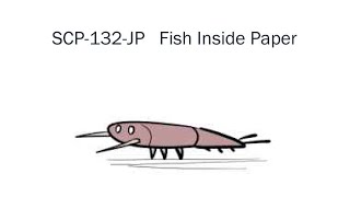 Oversimplified SCP Chapter 104 - SCP-132-JP: Fish Inside Paper