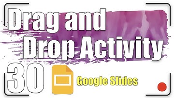 Drag and Drop Activity | Google Slides Tutorial 30