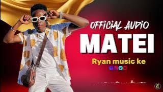 Download lagu RYAN MUSIC KE - MATEI ( audio music)     FOR SUPOORT / Till no: 650 4130