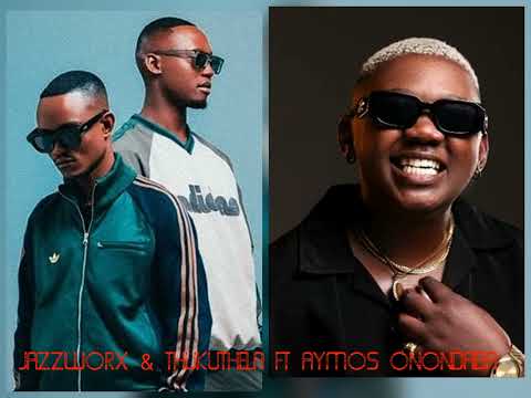 Jazzworx Thukuthela Ft Aymos Onondaba
