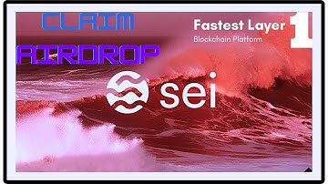Sei Network Airdrop Confirmed Testnet & Exploring Sei, the Fastest Layer 1 Blockchain Platform.
