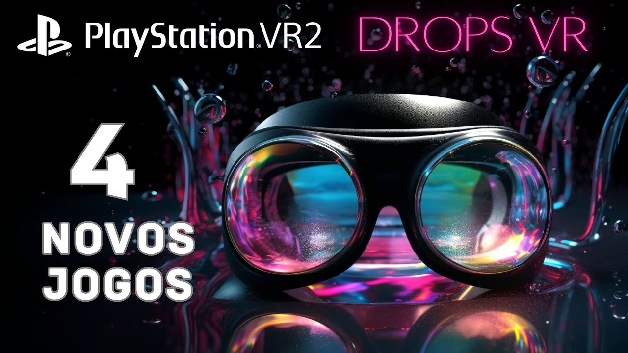 Drops VR - 4 Novos Jogos anunciados para o Playstation VR 2 