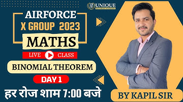 Binomial Theorem | Airforce x Group Maths  | Unique Defence Academy | By Kapil Sir