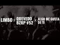Limbo X Quevedo Bzrp 52 X Algo Me Gusta De Ti Mashup Gonza Suazo Limbo X Quevedo Bzrp 52 X Algo Me Gusta De Ti Mashup Gonza Suazo