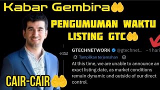 Pengumuman Resmi Waktu Listing GTC💲🤲🚀