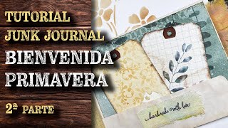 Decorando el Junk Journal &quot;Bienvenida Primavera&quot; - 2ª parte