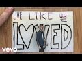 Hawk nelson  live like youre loved official lyric