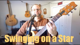 Video thumbnail of "Swinging on a Star"