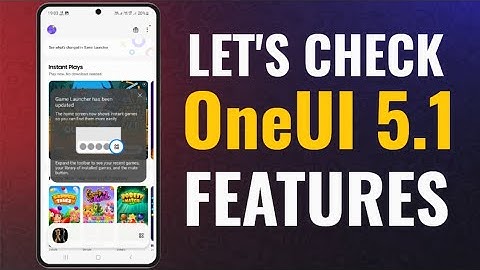 Samsung OneUI 5.1 : Let