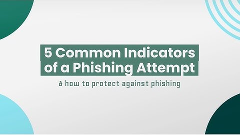 5 Common Indicators of a Phishing Attempt | Fortra