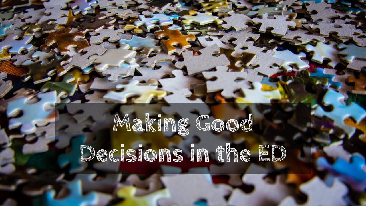 Making Good Decisions in The ED (January 2024)