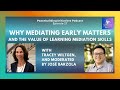 20251117 | PI Podcast | Episode 27 | Why Mediating Early Matters | Tracey Wiltgen