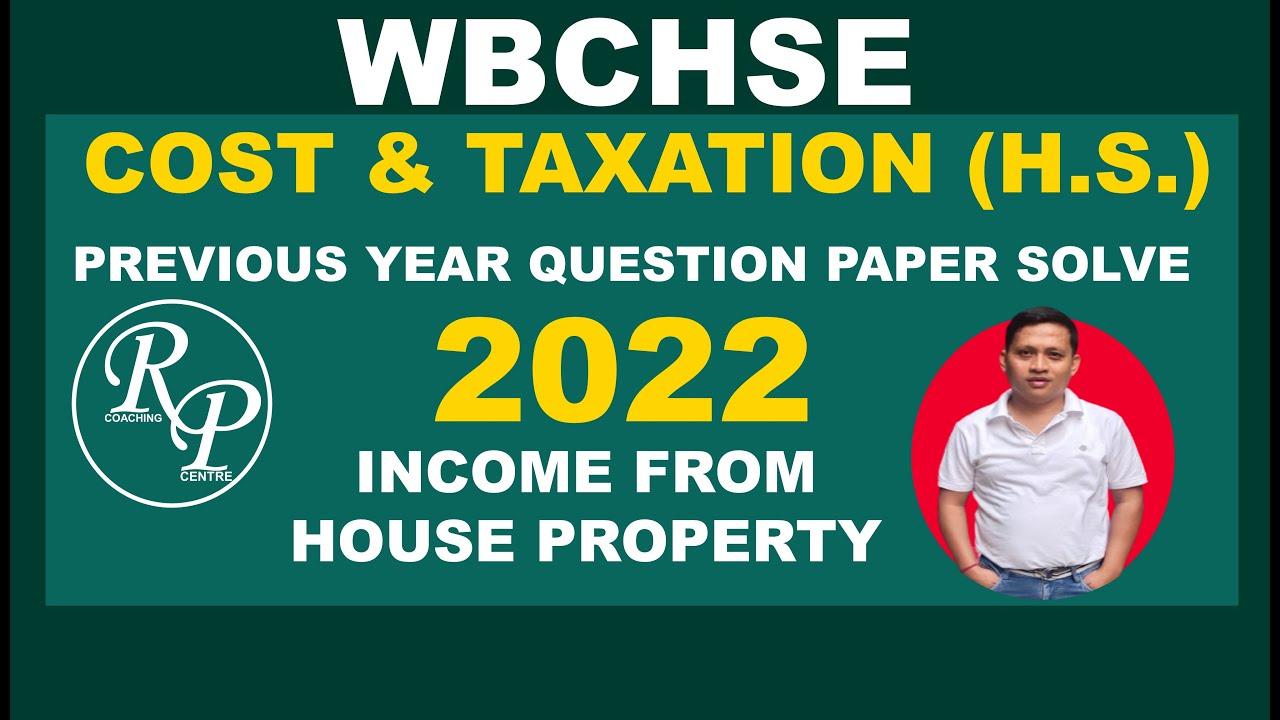 II CLASS 12 II COSTING & TAXATION PAPER 2022 SOLVE II WB BOARD II ...