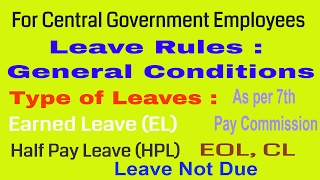 Leave Rules for Central Government Employees as per 7th Pay Commission_General Conditions