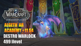 +11 Algeth'ar Academy | Destro Warlock POV  M+ Dragonflight Season 4 Mythic Plus 10.2.6 4K