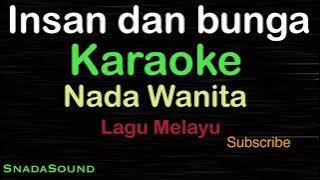 INSAN DAN BUNGA -Lagu Melayu|KARAOKE NADA WANITA​⁠ -Female-Cewek-Perempuan@ucokku