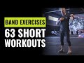 63 Band Exercises You Can Do Anywhere For Short Workouts - At Home, Hotel, On The Road Workout