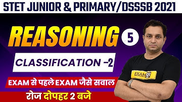 STET Junior/Primary/DSSSB 2021 Preparation | Reasoning Classes | Classification- 2 | Deepak Sir | 05