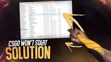 CSGO wont start solution... (fixed)