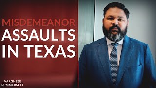 Misdemeanor Assault in Texas: The Charge, Punishment, and Defenses