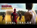 Deadpool  wolverine  final trailer