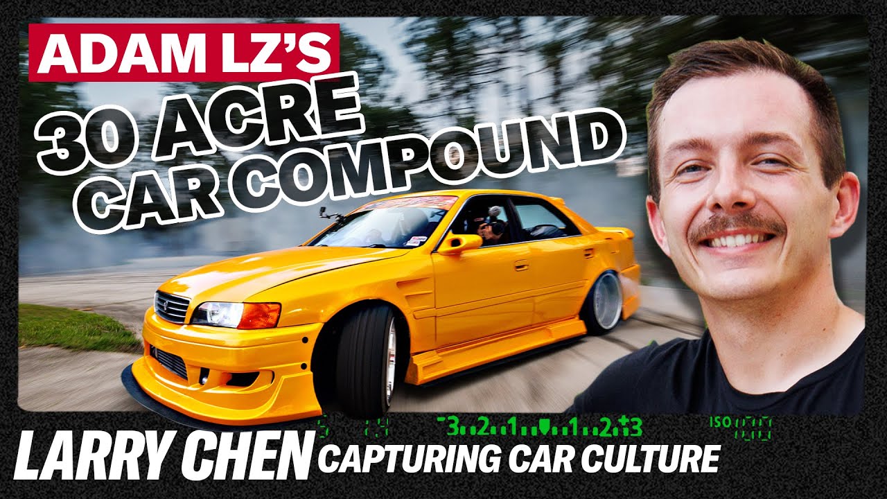 @Adam LZ's 30 Acre Compound & Tandem Drift Session With @Larry Chen  | Capturing Car Cultur