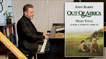 John Barry: Main Title (I Had a Farm in Africa) | Out of Africa (piano cover)