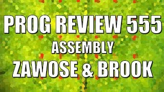 Prog Review 555 - Assembly - Zawose &amp; Brook