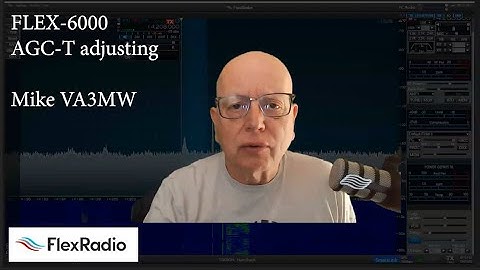 FlexRadio - AGC-T : The Best FlexRadio Secret!