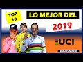 💥TOP 10 Lo MEJOR del CICLISMO en 2019  Richard CARAPAZ, EGAN Bernal, NAIRO Quintana, Primoz ROGLIC