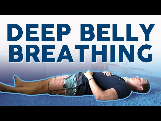 Master the Art of Deep Belly Breathing 