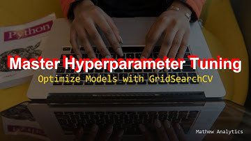 4 Hyperparameter Tuning with GridSearchCV in Python