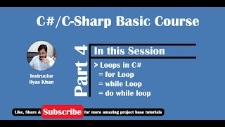 Part 4 Loops (for-loop, while, do-while, foreach) in C#