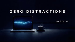 BASELINE — Deep Focus