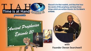 TIAH Ministry presents "Ancient Prophecies" Ep 20 - "Daniel's Final Prophecy" Part 3