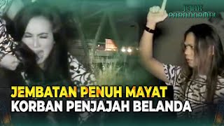 Jembatan Purwakarta Dipenuhi Arwah Korban Pembantaian! | Jejak Paranormal Eps 12 FULL