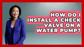 How Do I Install A Check Valve On A Water Pump? - The World of Agriculture
