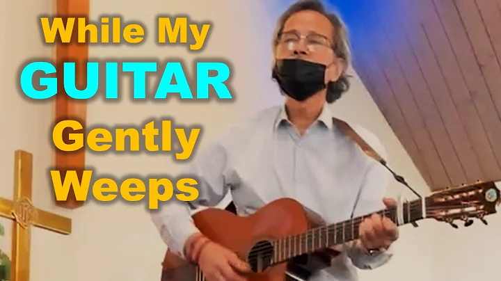 While my guitar gently weeps (Beatles) | Rodel Ans...
