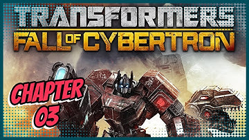Transformers - Fall of Cybertron - Chapter 03 - Metroplex Heeds the Call (Main Story, No Commentary)