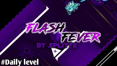 Daily level "Flash fever" by Split72 100% completed [3 coins] | Isni Sugiarto