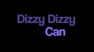 Can Dizzy Dizzy karaoke onscreen lyrics