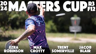 2024 Masters Cup  R3B12  Robinson, Crotty, Somerville, Blair