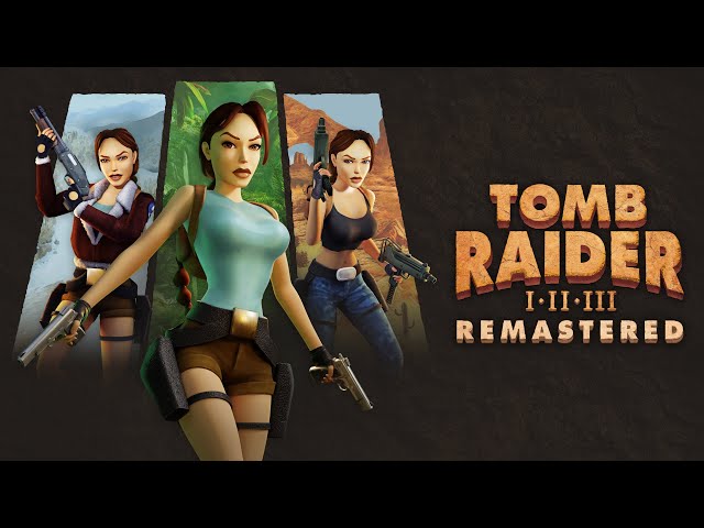 Tomb Raider I-III Remastered  Official Launch Trailer 