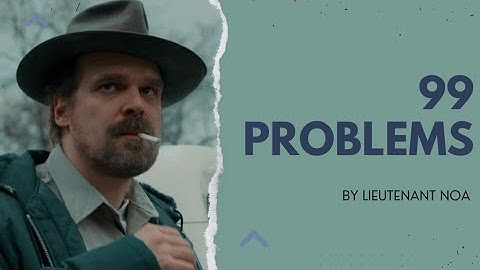 Jim Hopper | 99 Problems