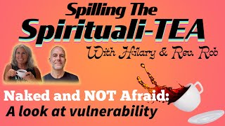 Naked and NOT Afraid - A look at Vulnerability