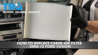 How To Replace Cabin Air Filter 2006-12 Ford Fusion