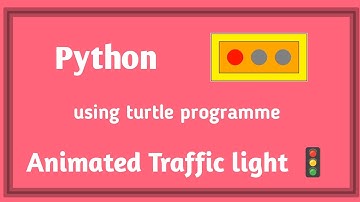 How to draw an Animated Traffic Light|Learn to Code Traffic Light with Py. Turtle Graphics