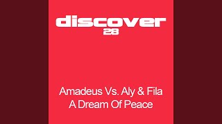 A Dream Of Peace (Original Mix)