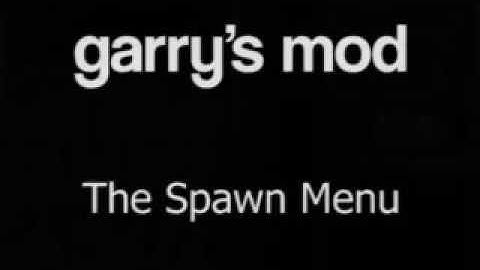 Garrysmod 11 Tutorials - Spawn Menu