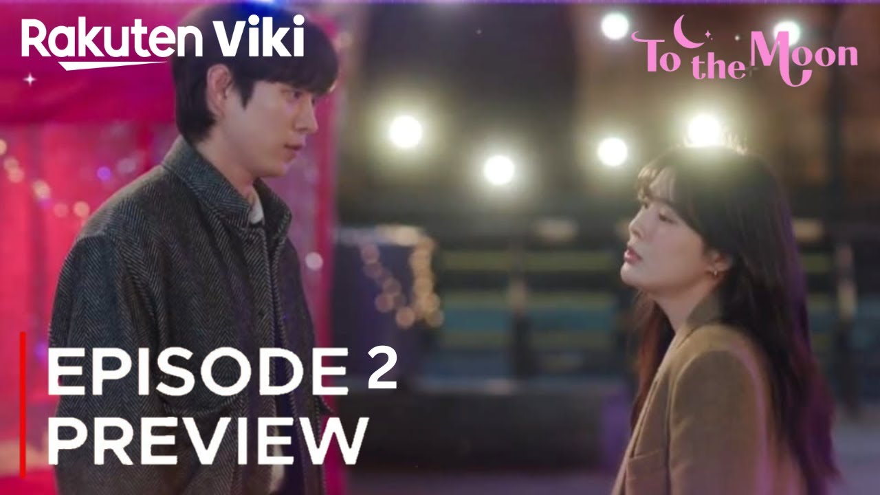 To the Moon | Episode 2 Preview (ENG SUB) | Lee Sun Bin | Kim Young Dae | Jo A Ram